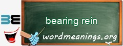 WordMeaning blackboard for bearing rein